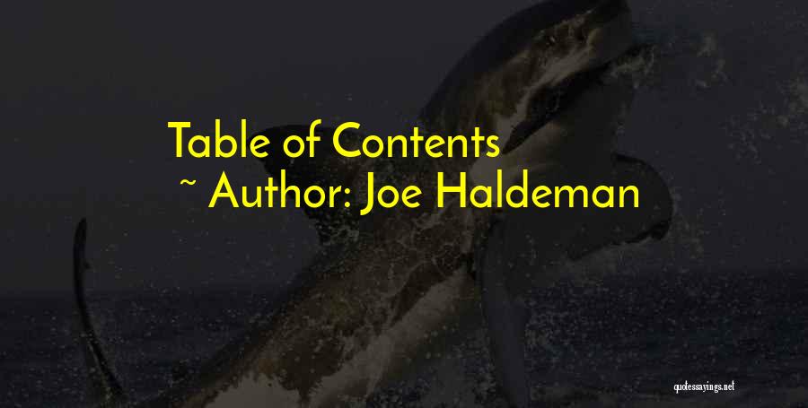 Table Of Contents Quotes By Joe Haldeman