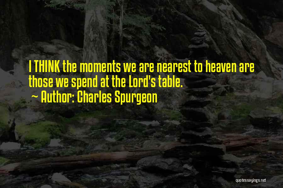 Table Quotes By Charles Spurgeon