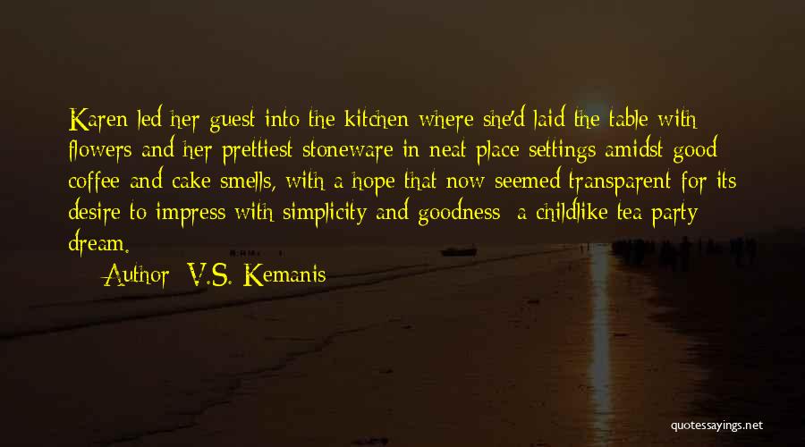 Table Settings Quotes By V.S. Kemanis