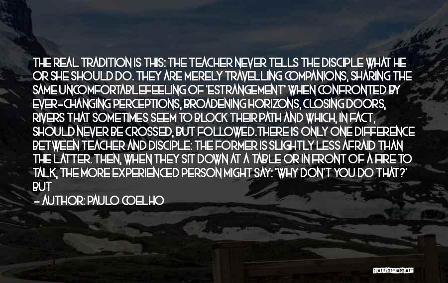 Table Talk Quotes By Paulo Coelho