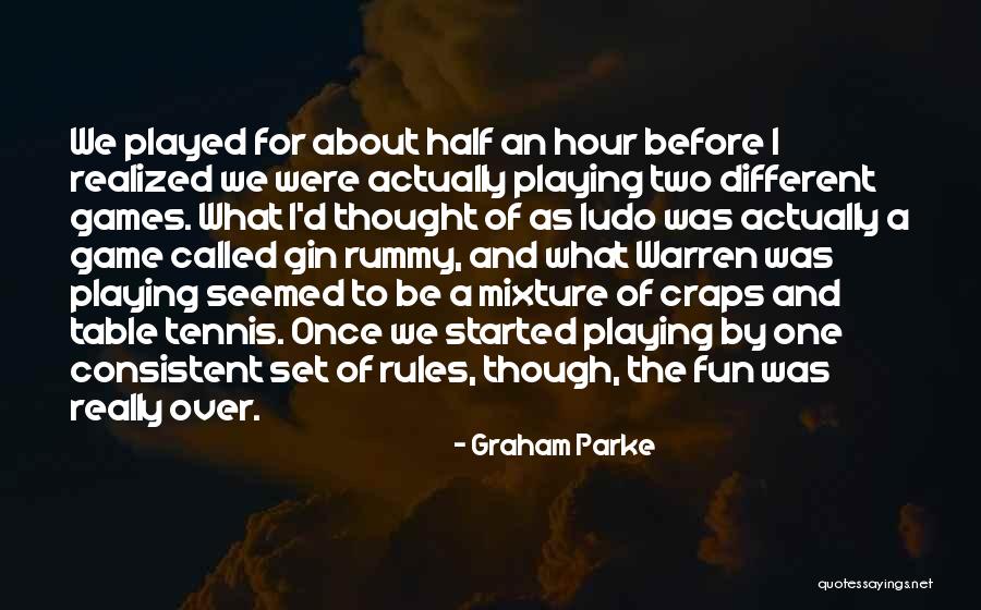 Table Tennis Quotes By Graham Parke