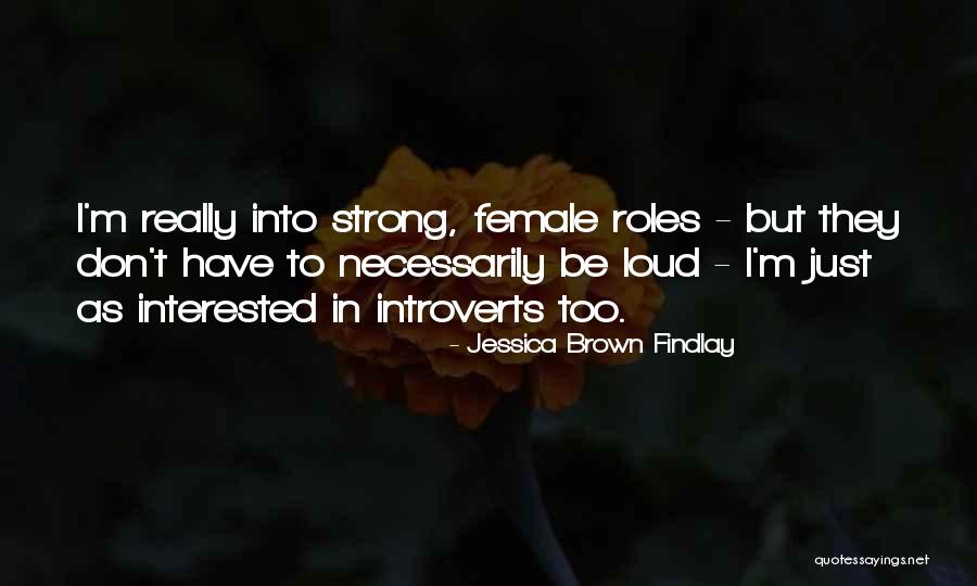 Tables On Kearney Quotes By Jessica Brown Findlay Tables On Kearney Quotes By Jessica Brown Findlay