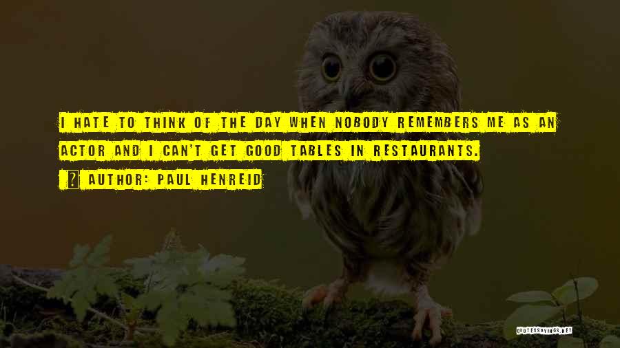 Tables Quotes By Paul Henreid