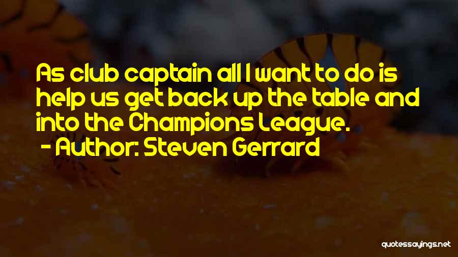 Tables Quotes By Steven Gerrard