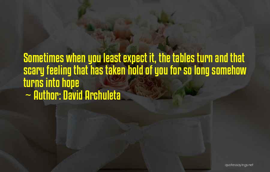 Tables Will Turn Quotes By David Archuleta