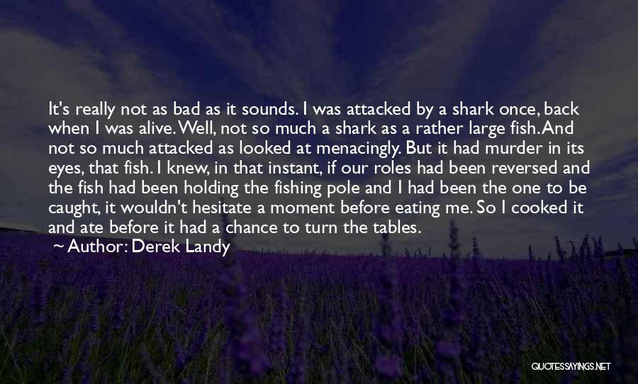 Tables Will Turn Quotes By Derek Landy