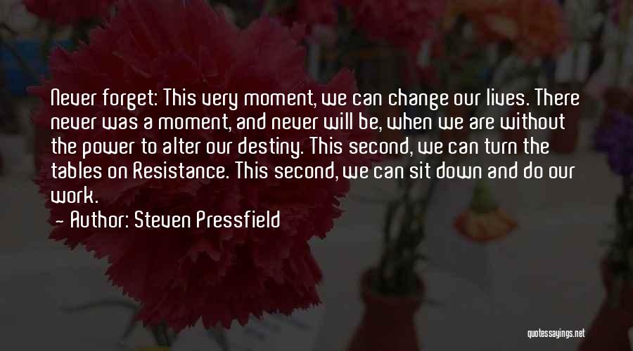 Tables Will Turn Quotes By Steven Pressfield