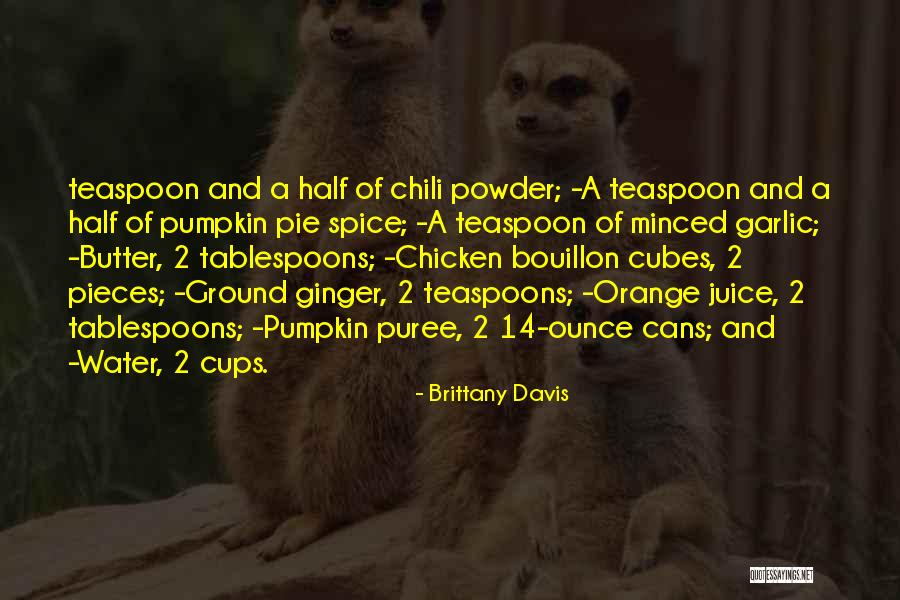 Tablespoons In 1 3 Quotes By Brittany Davis Tablespoons In 1 3 Quotes By Brittany Davis
