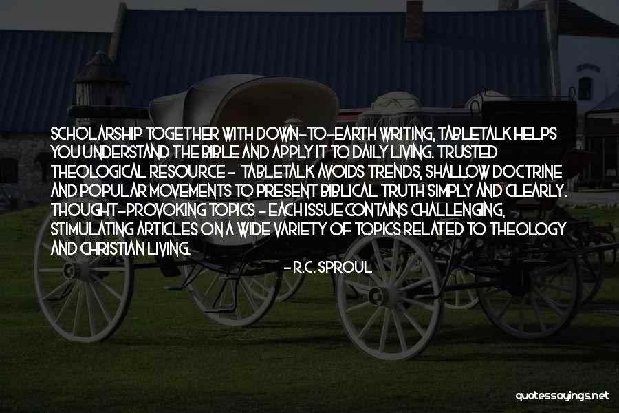 Tabletalk Quotes By R.C. Sproul Tabletalk Quotes By R.C. Sproul