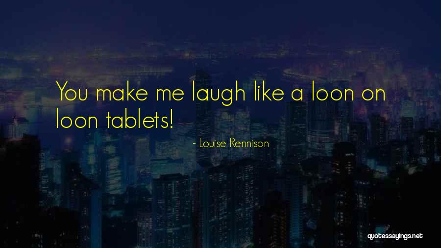 Tablets Best Quotes By Louise Rennison Tablets Best Quotes By Louise Rennison