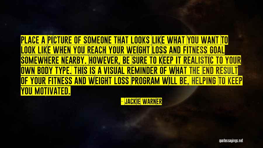 Tabley House Quotes By Jackie Warner Tabley House Quotes By Jackie Warner