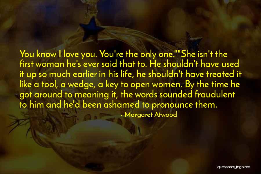 Tabley House Quotes By Margaret Atwood Tabley House Quotes By Margaret Atwood