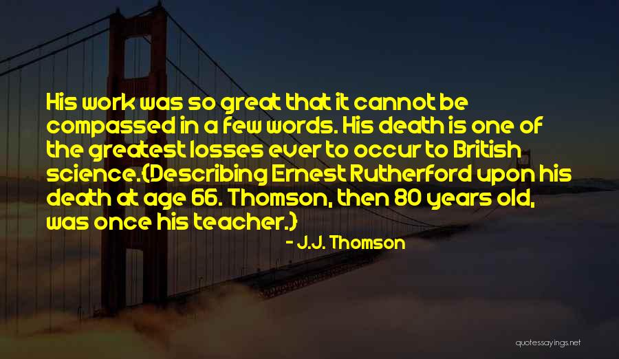 Tablier De Sapeur Quotes By J.J. Thomson Tablier De Sapeur Quotes By J.J. Thomson