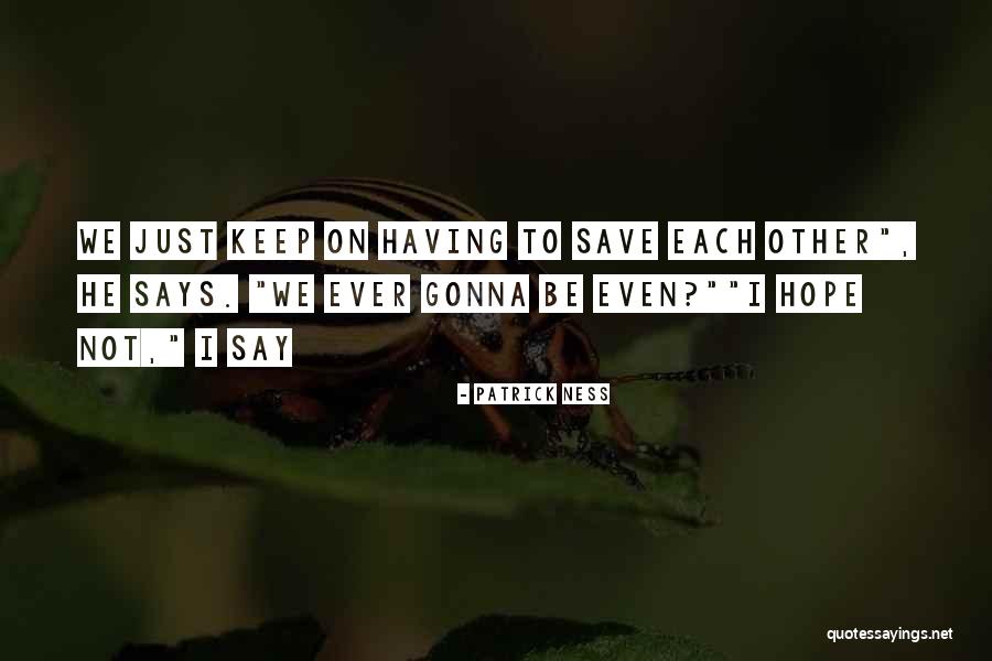 Tablier De Travail Quotes By Patrick Ness Tablier De Travail Quotes By Patrick Ness
