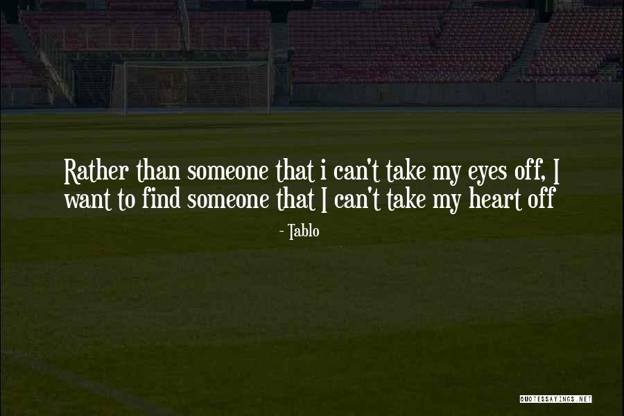 Tablo Quotes 265308 Tablo Quotes 265308