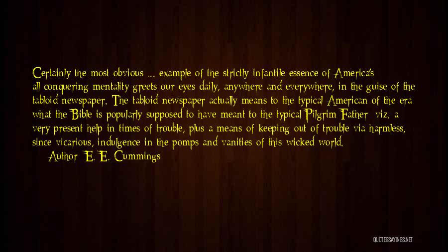 Tabloid Quotes By E. E. Cummings