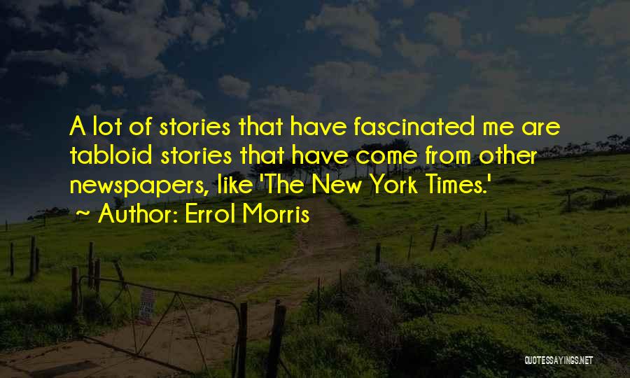 Tabloid Quotes By Errol Morris