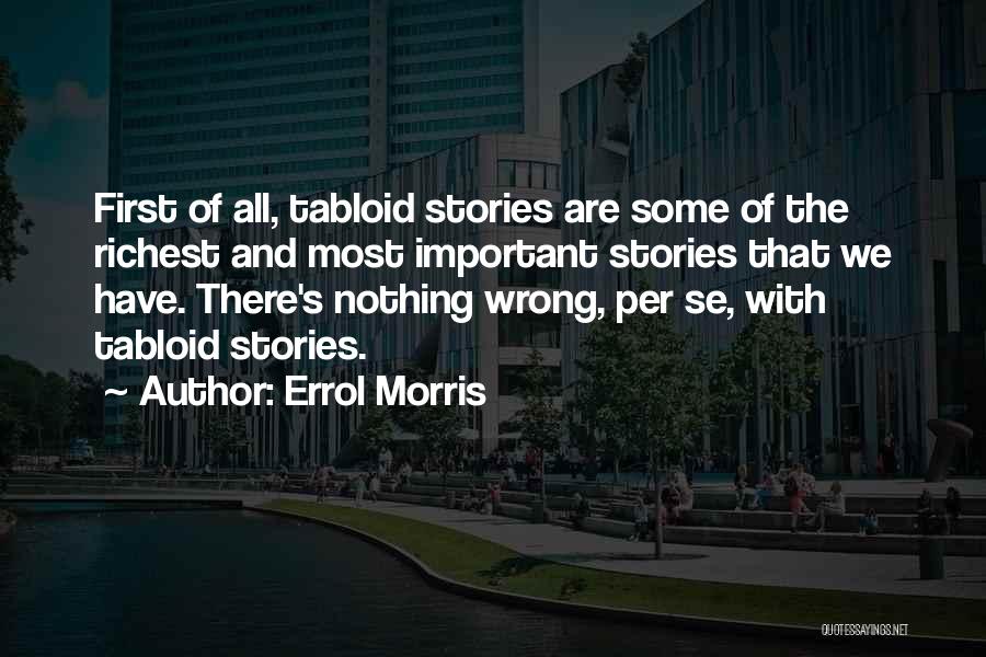 Tabloid Quotes By Errol Morris