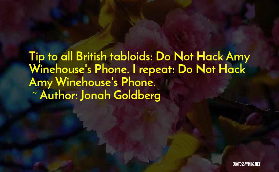 Tabloid Quotes By Jonah Goldberg