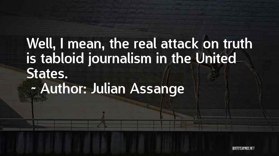 Tabloid Quotes By Julian Assange