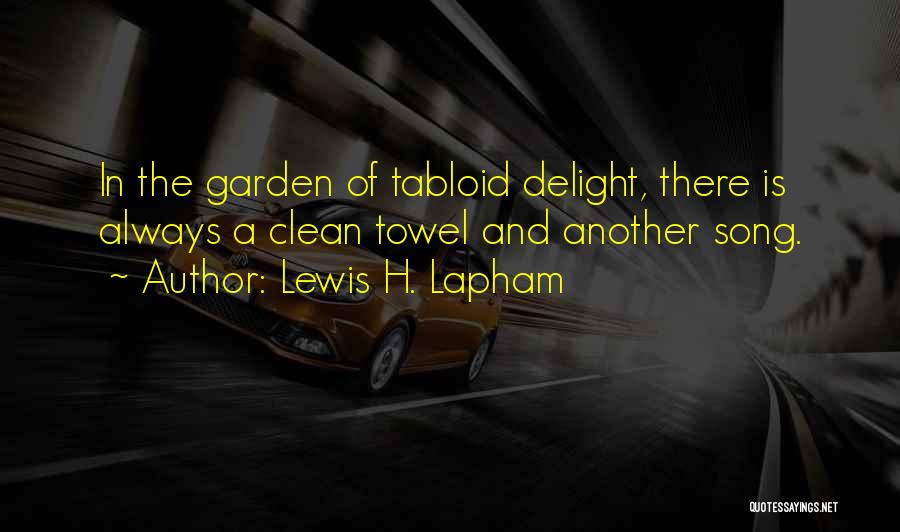 Tabloid Quotes By Lewis H. Lapham