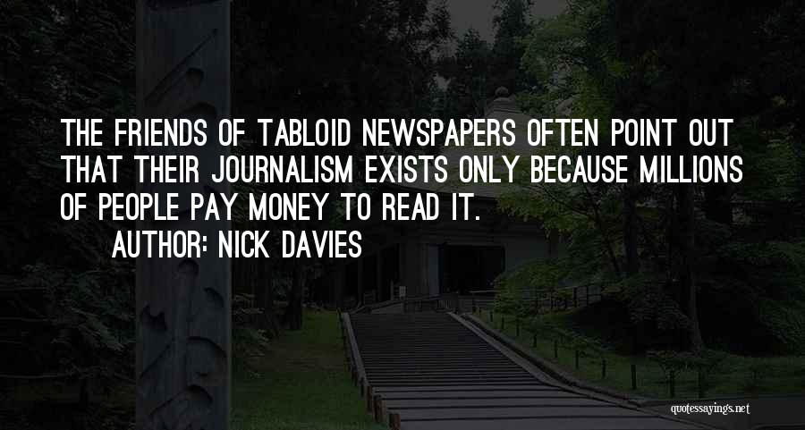 Tabloid Quotes By Nick Davies