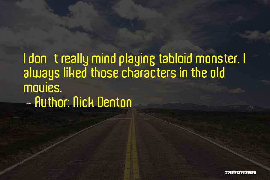 Tabloid Quotes By Nick Denton