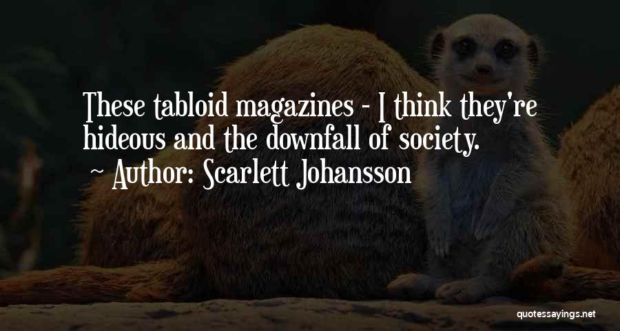 Tabloid Quotes By Scarlett Johansson