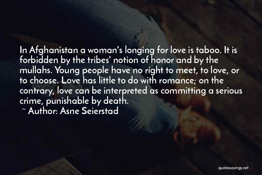 Taboo Love Quotes By Asne Seierstad