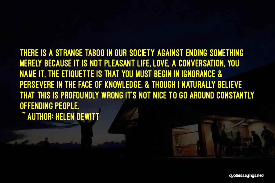 Taboo Love Quotes By Helen DeWitt