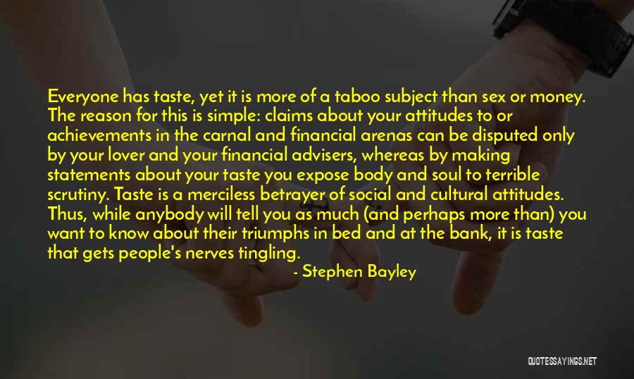 Taboo Money Quotes By Stephen Bayley