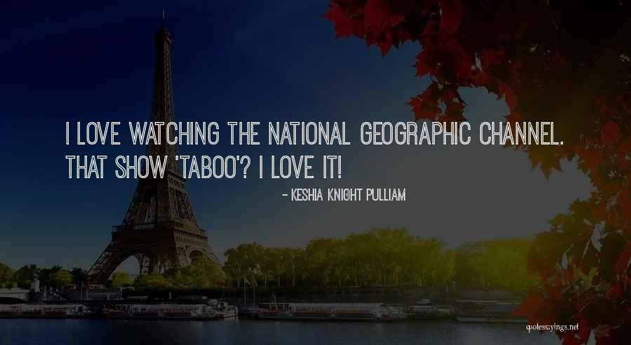 Taboo Show Quotes By Keshia Knight Pulliam Taboo Show Quotes By Keshia Knight Pulliam
