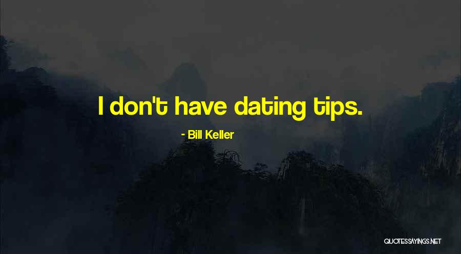 Taborda Dentistry Quotes By Bill Keller Taborda Dentistry Quotes By Bill Keller