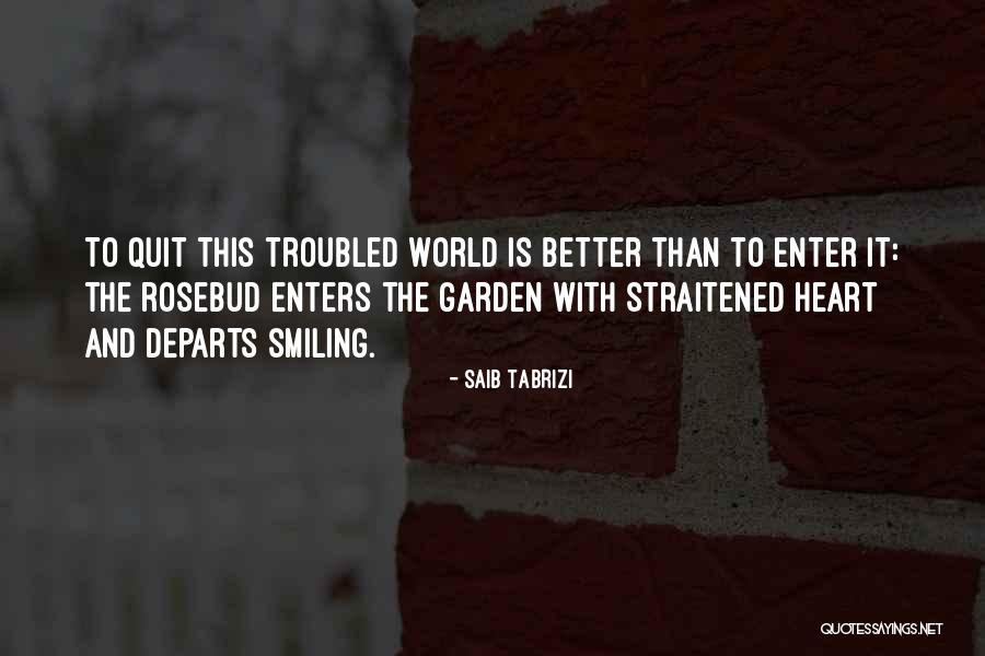 Tabrizi Quotes By Saib Tabrizi Tabrizi Quotes By Saib Tabrizi