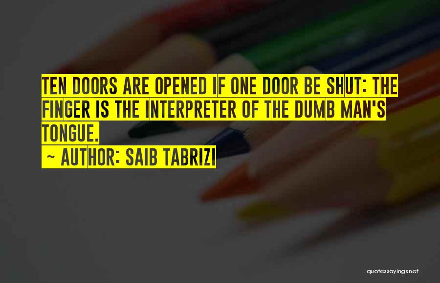 Tabrizi Quotes By Saib Tabrizi