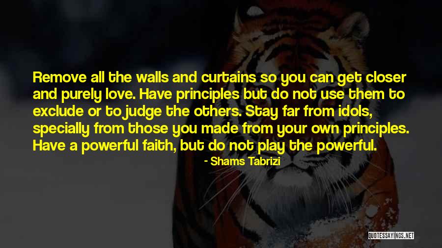 Tabrizi Quotes By Shams Tabrizi Tabrizi Quotes By Shams Tabrizi