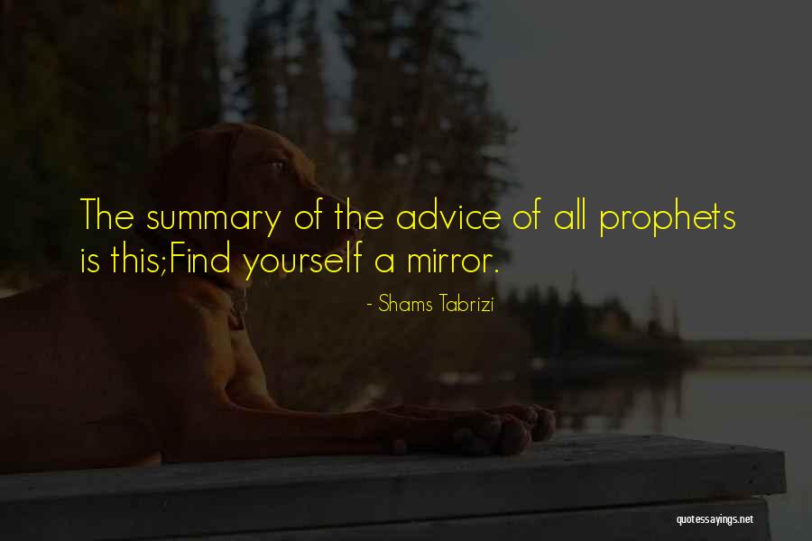 Tabrizi Quotes By Shams Tabrizi Tabrizi Quotes By Shams Tabrizi