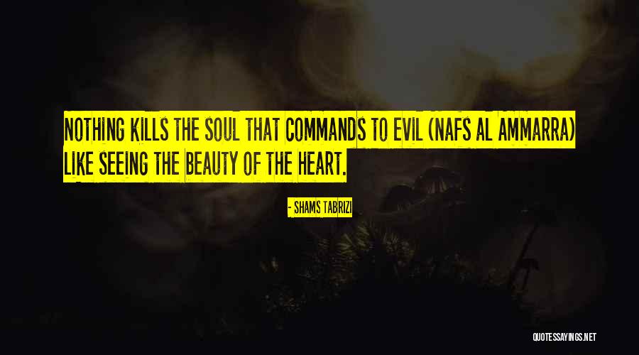 Tabrizi Quotes By Shams Tabrizi Tabrizi Quotes By Shams Tabrizi