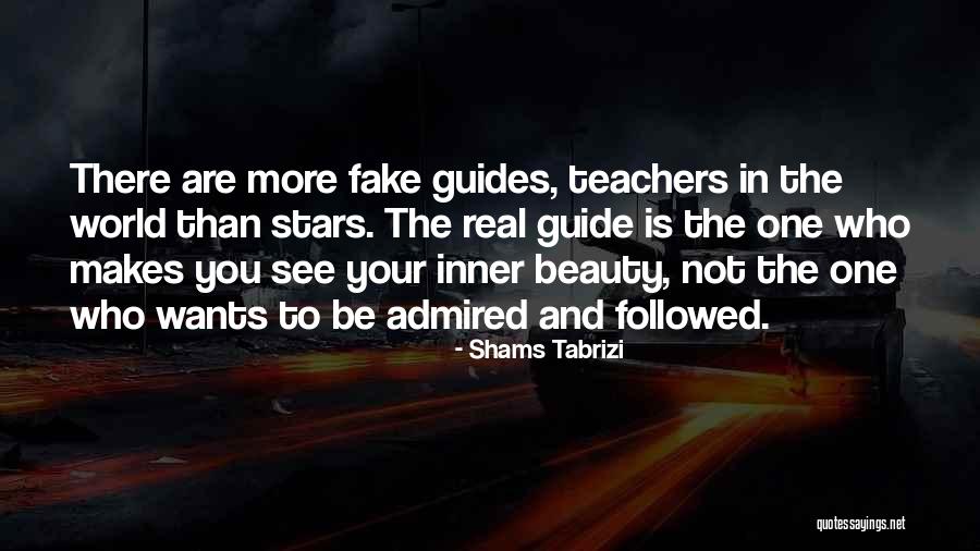 Tabrizi Quotes By Shams Tabrizi