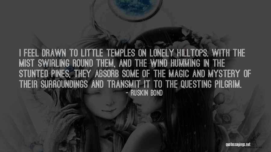 Tacamo Community Quotes By Ruskin Bond Tacamo Community Quotes By Ruskin Bond