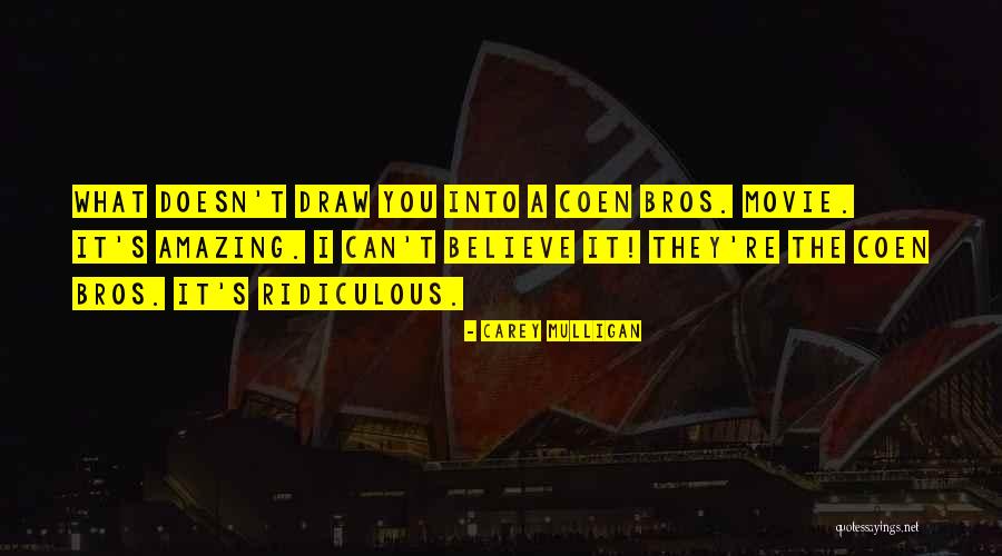 Tacconi Kimberly Quotes By Carey Mulligan Tacconi Kimberly Quotes By Carey Mulligan