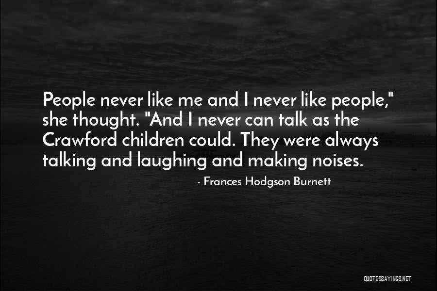 Tacere Coniugazione Quotes By Frances Hodgson Burnett Tacere Coniugazione Quotes By Frances Hodgson Burnett