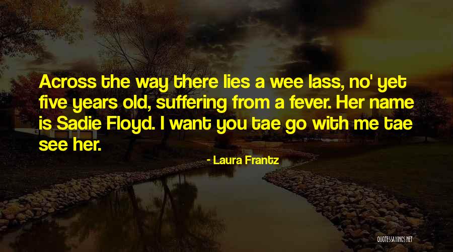 Tacere Coniugazione Quotes By Laura Frantz Tacere Coniugazione Quotes By Laura Frantz
