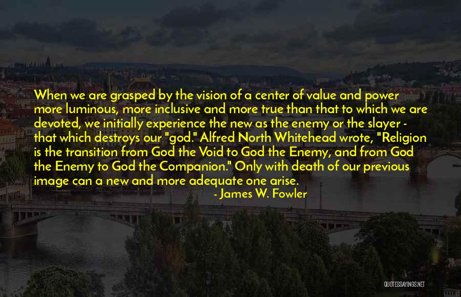 Tacerile Quotes By James W. Fowler Tacerile Quotes By James W. Fowler