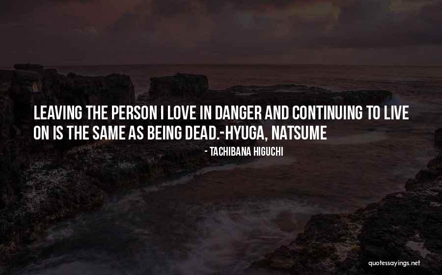 Tachibana Higuchi Quotes 971859