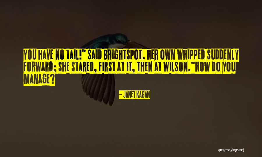 Tachibana Risa Quotes By Janet Kagan Tachibana Risa Quotes By Janet Kagan