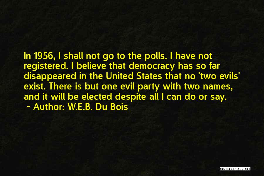 Tachikawa Ki 77 Quotes By W.E.B. Du Bois