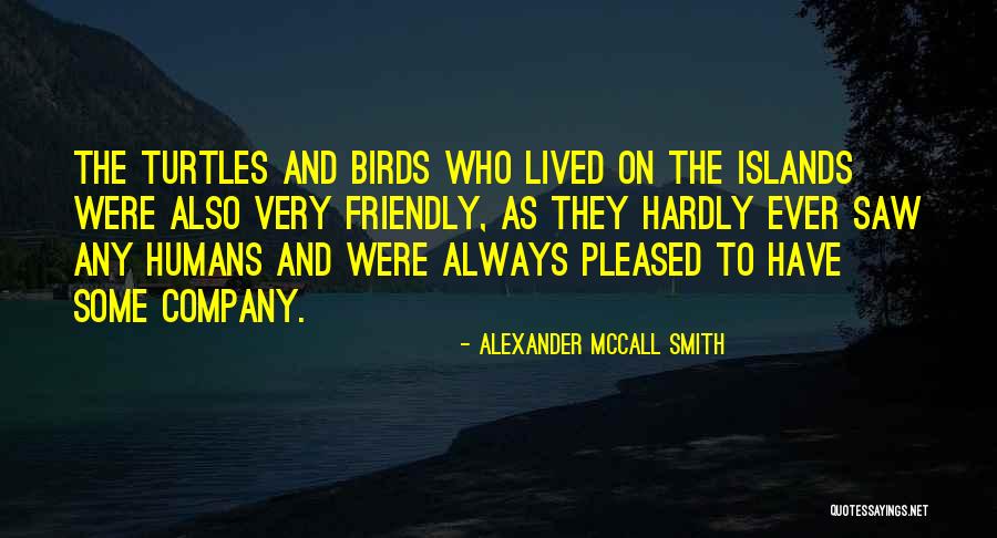 Tachouda Quotes By Alexander McCall Smith Tachouda Quotes By Alexander McCall Smith