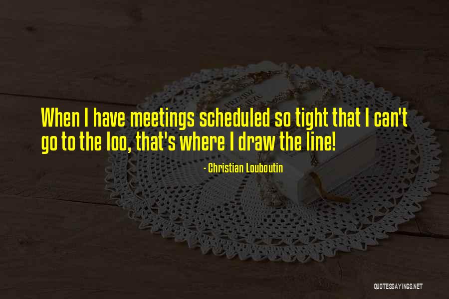 Tacia Erwin Quotes By Christian Louboutin Tacia Erwin Quotes By Christian Louboutin