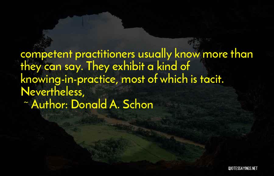 Tacit Quotes By Donald A. Schon